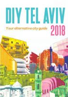 DIY Tel Aviv - Your Alternative City Guide 2018 0244674191 Book Cover