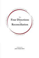 The Four Directions of Reconciliation: Knowledge, Solution, Agreement, Consultation 199904651X Book Cover