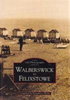 Walberswick to Felixstowe 0752401092 Book Cover