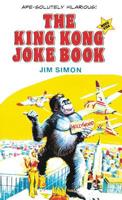 The King Kong Joke Book: Movie Star! 0962685860 Book Cover