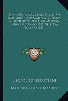 Storia Universale Dell' Indostan Dall' Anno 1500 Avanti G. C. Epoca La Piu Remota Della Sua Memoria Infino All' Anno 1819 Dell' Era Nostra (1821) 1295187302 Book Cover