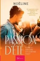 Passion d'été - Tome 2: Envers et contre tout 2390451586 Book Cover