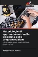 Metodologie di apprendimento nella disciplina della programmazione (Italian Edition) 6207720776 Book Cover