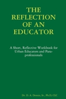 The Reflection of an Educator 0359378137 Book Cover