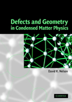 Defects & Geometry in Condensed Matter Physics 0521004004 Book Cover