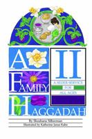 A Family Haggadah II 0929371968 Book Cover