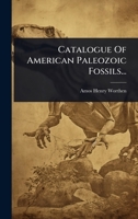 Catalogue Of American Paleozoic Fossils... (Russian Edition) 1024942910 Book Cover