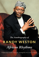 African Rhythms: The Autobiography of Randy Weston 0822347989 Book Cover