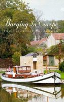 Barging in Europe, The Essential Guidebook 096518840X Book Cover