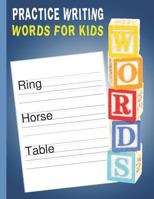 Practice Writing Words for Kids: Words Writing Exercise Workbook - Blue 1731136315 Book Cover