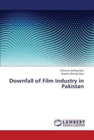 Downfall of Film Industry in Pakistan 3659361631 Book Cover