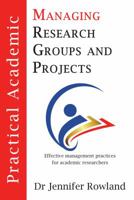 Practical Academic: Managing Research Groups and Projects 0646967258 Book Cover