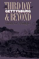 The Third Day at Gettysburg and Beyond (Military Campaigns of the Civil War) 0807821551 Book Cover