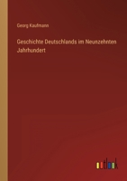 Geschichte Deutschlands im Neunzehnten Jahrhundert 336844414X Book Cover