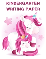 Kindergarten Writing Paper: Primary Composition Notebook Handwriting Paper- Cute Unicorn Notebook for handwriting practice- Dotted Midline -140 pages for writing - Grade Level K-2 -Composition School  0179636561 Book Cover