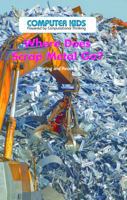 A Donde Va La Chatarra?: Compartir y Reutilizar (Where Does Scrap Metal Go?: Sharing and Reusing) 1538324482 Book Cover