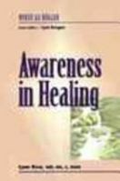 Awareness in Healing: Nurse as Healer Series 0827363974 Book Cover