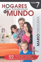 HOGARES QUE TRANSFORMAN EL MUNDO TOMO 7 B099C5G3C7 Book Cover