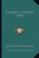 Colorin, Colorao (1898) 1120179092 Book Cover