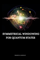 Symmetrical windowing for quantum states 997277886X Book Cover
