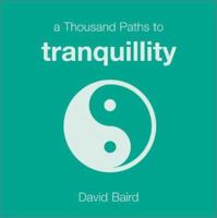 A Thousand Paths to Tranquility 1840720050 Book Cover