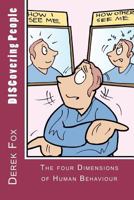 Discovering People: The Four Dimensions of Human Behaviour 1466333596 Book Cover