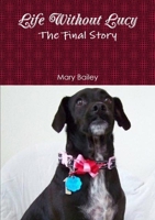 Life Without Lucy 0359199380 Book Cover