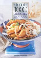 The Classic 1000 Quick and Easy Recipes (Classic 1000) 0572029098 Book Cover