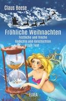 Fröhliche Weihnachten: Festliche und freche Gedichte und Geschichten zum Fest (German Edition) 394675175X Book Cover