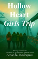 Hollow Heart Girls Trip B0FVPQQR39 Book Cover