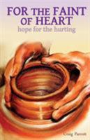 For the Faint of Heart 1591607140 Book Cover