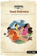 The Gospel Project for Kids: Volume 2 God Delivers - Older Kids Leader Guide 1430045744 Book Cover