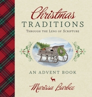 Christmas Traditions Through The Lens of Scripture null Book Cover