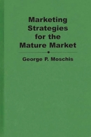 Marketing Strategies for the Mature Market 0899308872 Book Cover