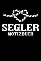 Segler Notizbuch: DIN A5 Notizbuch Punkteraster (German Edition) 1696107245 Book Cover