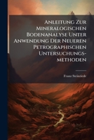 Anleitung Zur Mineralogischen Bodenanalyse Unter Anwendung Der Neueren Petrographischen Untersuchungs-methoden 1286084768 Book Cover