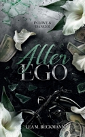Alter Ego: Eine MM College x Streetgang Romance (German Edition) 3695734353 Book Cover