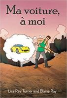 Ma Voiture, a Moi Un Petit Roman Entierement En Francais 0929724909 Book Cover