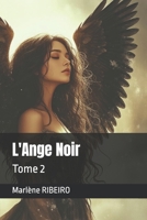 L'Ange Noir: Tome 2 (French Edition) B0FD7KXCNT Book Cover