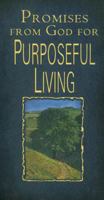 Promises from God for Purposeful Living 1770365656 Book Cover