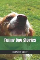 Funny Dog Stories 172871317X Book Cover