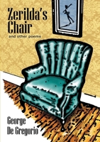 Zerilda's Chair and Other Poems 0557180481 Book Cover