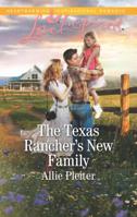 The Texas Rancher's New Family 037362297X Book Cover