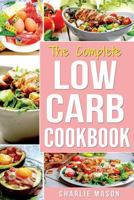 Low Carb Diet Recipes Cookbook: Easy Weight Loss with Delicious Simple Best Keto: Low Carb Snacks Food Cookbook Weight Loss Low Carb and Low Sugar Snacks 1985856654 Book Cover
