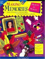 Making Memories Month by Month: Poems, Art Projects & Activity Ideas for Creating Student Scrapbooks : Grades Prek-1 1574717839 Book Cover