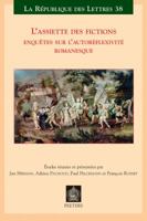 L'Assiette Des Fictions: Enquetes Sur l'Autoreflexivite Romanesque. Actes Des Colloques de Lausanne (Mars 2007) Et de Louvain (Juin 2007) 904292196X Book Cover