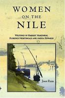 Writings on the Nile: Harriet Martineau, Florence Nightingale, Amelia Edwards 0948695749 Book Cover