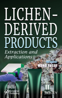 Lichen-Derived Products: Extraction and Applications 1119591716 Book Cover