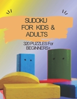 Sudoku for Kids & Adults: 320 Puzzles For Beginners: +: Plus Level: Easy B08XNDNPT1 Book Cover