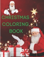 Christmas coloring book: Wonderful, Funny Christmas Coloring Book, Santa, Gifts for Boys Girls Kids, Fun Easy and Relaxing, Kid Workbook, Snowm B08MW41NMY Book Cover